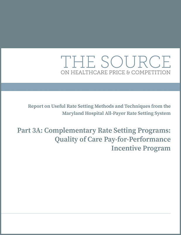 Part 3A: Complementary Rate Setting Programs: Quality of Care Pay-for-Performance Incentive Program