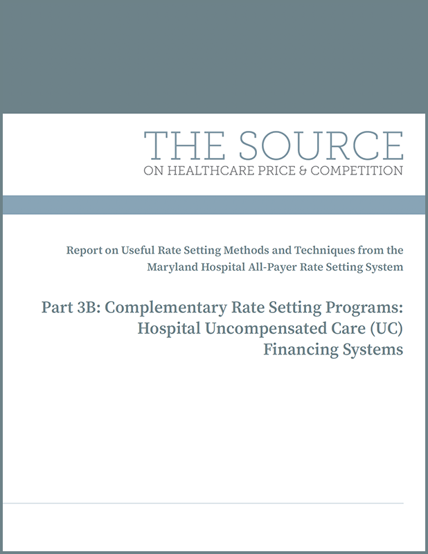 Part 3B: Complementary Rate Setting Programs: Hospital Uncompensated Care (UC) Financing Systems